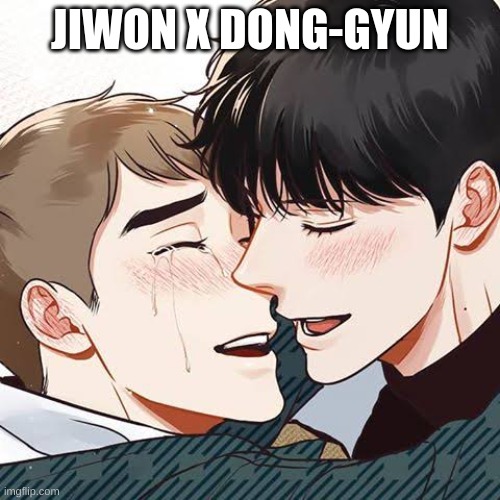 BJ Alex Ship Rant Part 1 (this isn't an anime it is a yaoi manhwa) | JIWON X DONG-GYUN | image tagged in yaoi | made w/ Imgflip meme maker