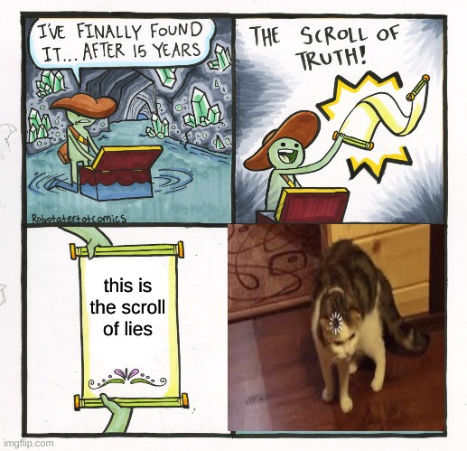 I'f thinking about this one. | this is the scroll of lies | image tagged in memes,the scroll of truth | made w/ Imgflip meme maker