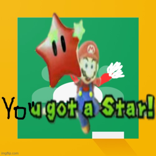 Year 7 Galaxy Star 3Term 3 Completed | image tagged in memes,mario,google | made w/ Imgflip meme maker