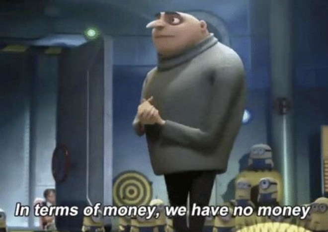 In terms of money, we have no money Blank Meme Template