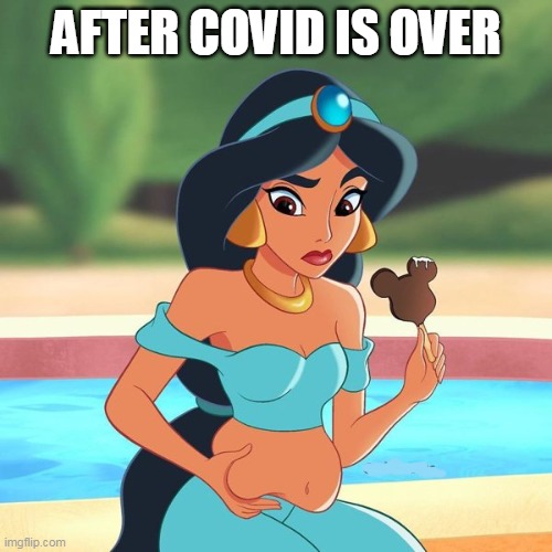 weight gain | AFTER COVID IS OVER | image tagged in chubby,covid19 | made w/ Imgflip meme maker
