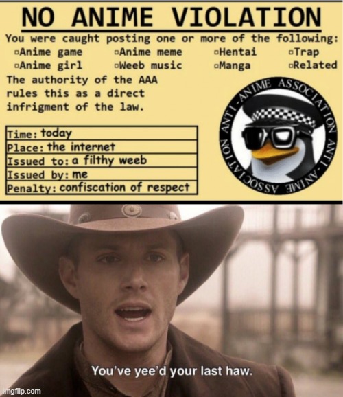 How dare they | image tagged in no anime violation,you've yee'd your last haw,anime,evil | made w/ Imgflip meme maker