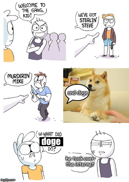 Crimes Johnson | and doge; doge; he took over the internet | image tagged in crimes johnson | made w/ Imgflip meme maker