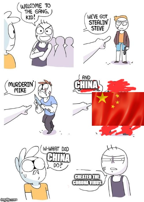 memes | CHINA; CHINA; CREATED THE CORONA VIRUS | image tagged in crimes johnson | made w/ Imgflip meme maker