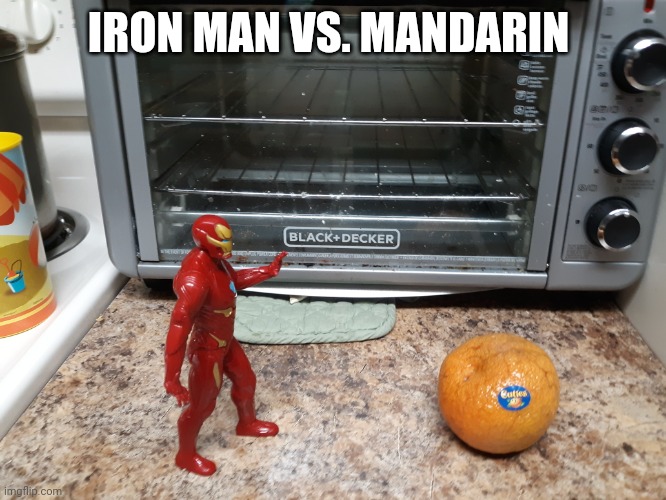 I'll see my way out. | IRON MAN VS. MANDARIN | image tagged in iron man,fruit,memes,bad pun,villain | made w/ Imgflip meme maker