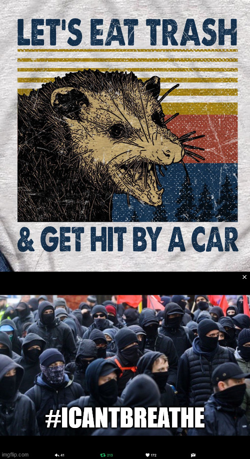 #ICANTBREATHE | image tagged in antifa | made w/ Imgflip meme maker
