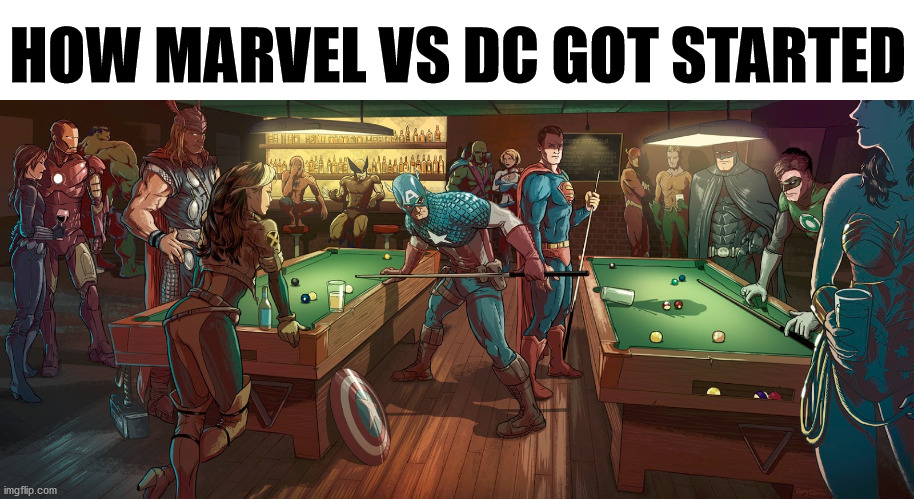 Always started over a spilled cup. | HOW MARVEL VS DC GOT STARTED | image tagged in dc comics,marvel comics | made w/ Imgflip meme maker