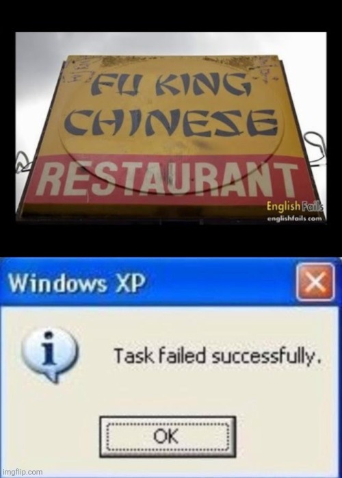 Fu king Chinese Restaurant | image tagged in task failed successfully,funny signs,funny,memes,sign fail | made w/ Imgflip meme maker