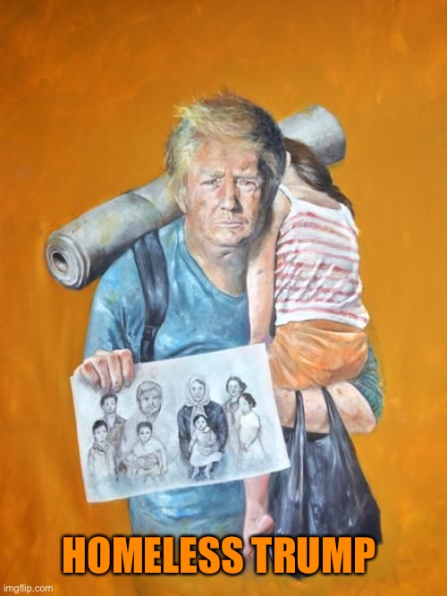 HOMELESS TRUMP | made w/ Imgflip meme maker