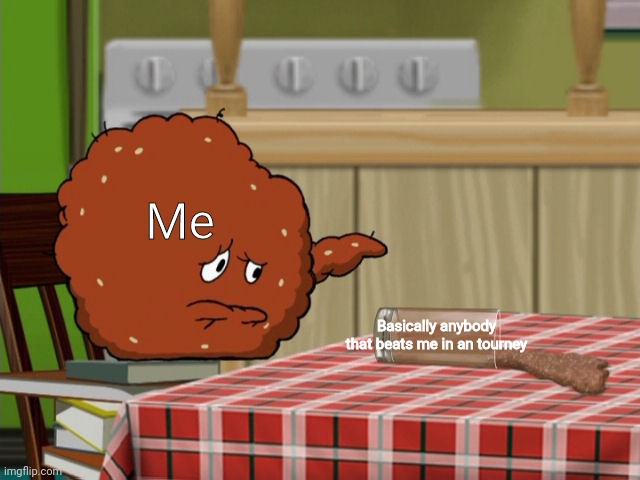 Crying Meatwad | Me; Basically anybody that beats me in an tourney | image tagged in crying meatwad,smash bros,tourney,memes | made w/ Imgflip meme maker