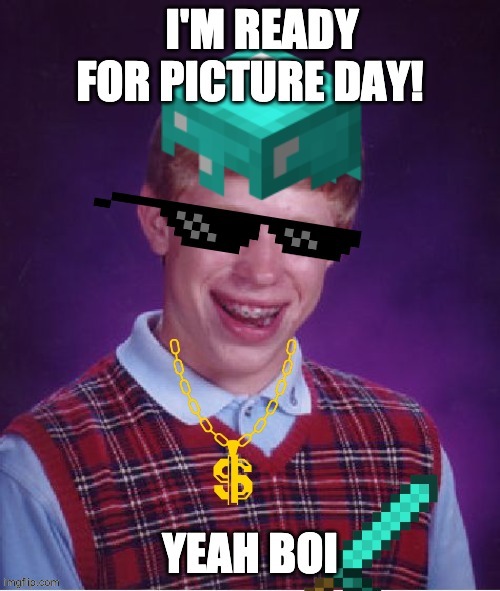 High Quality Picture day ready! V.2 Blank Meme Template