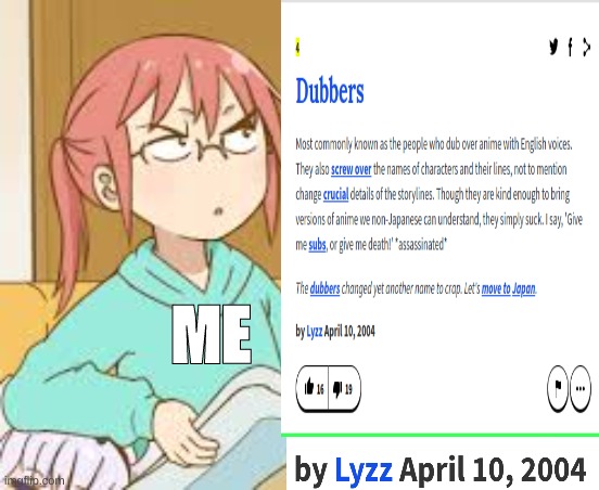 That guy doesn't know what he's missing out on | ME | image tagged in anime,kobayashi,dubber | made w/ Imgflip meme maker