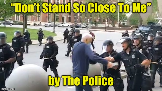 Rising to the top 10 in the charts the week is this classic from 1980 | “Don’t Stand So Close To Me”; by The Police | image tagged in the police | made w/ Imgflip meme maker