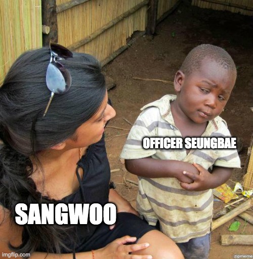 bruh | OFFICER SEUNGBAE; SANGWOO | image tagged in black kid,killing stalking | made w/ Imgflip meme maker