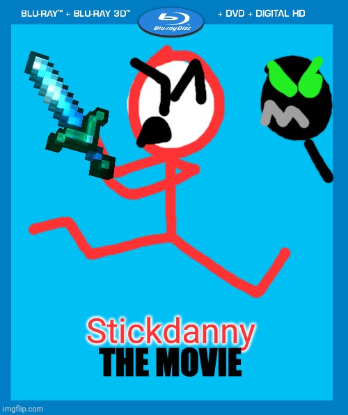 I did my own take on Sonictiger's stickdanny movie, since Stickdanny is MY oc | Stickdanny; THE MOVIE | image tagged in transparent dvd case,stickdanny,fake movies,memes | made w/ Imgflip meme maker