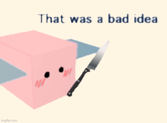 R | image tagged in rosie that was a bad idea | made w/ Imgflip meme maker