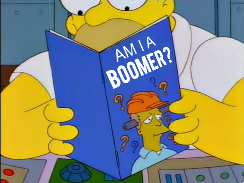 Am I A Boomer? Blank Meme Template