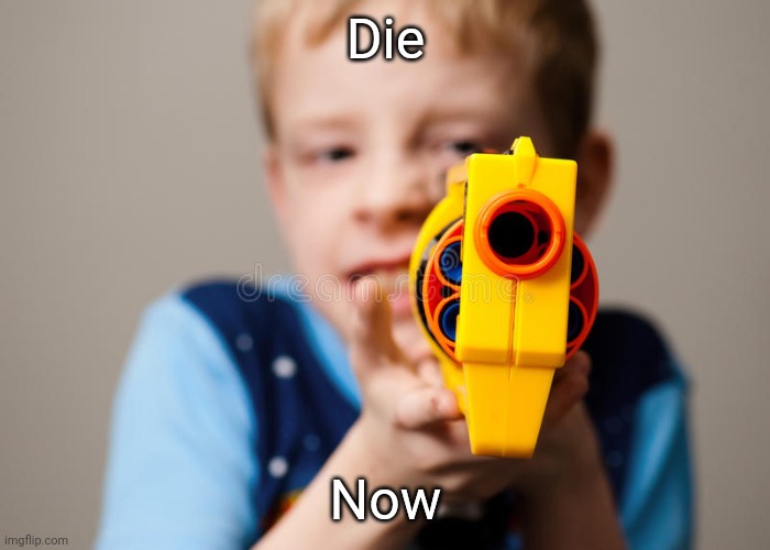 Die in eternal pain. NOW! | Die; Now | image tagged in memes,threats | made w/ Imgflip meme maker