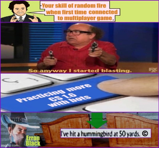 -I'm having worth in striking area of old disciplines. | image tagged in computer screen,counter strike,be best,islamic terrorism,danny devito,school shooting | made w/ Imgflip meme maker