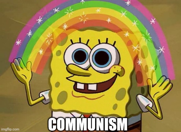 COMMUNISM | made w/ Imgflip meme maker