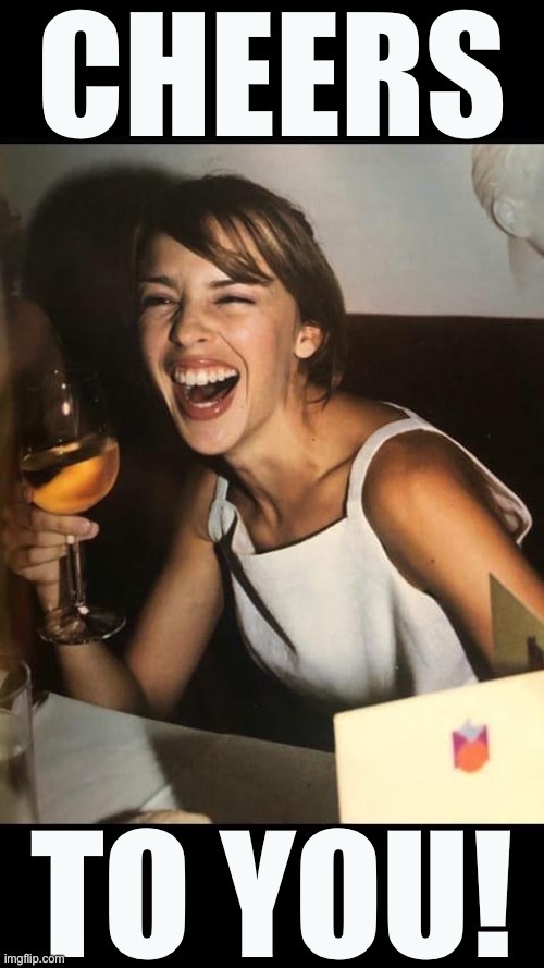 New custom template for cheersing. | image tagged in kylie cheers to you,cheers,cheer,new template,custom template,wine drinker | made w/ Imgflip meme maker