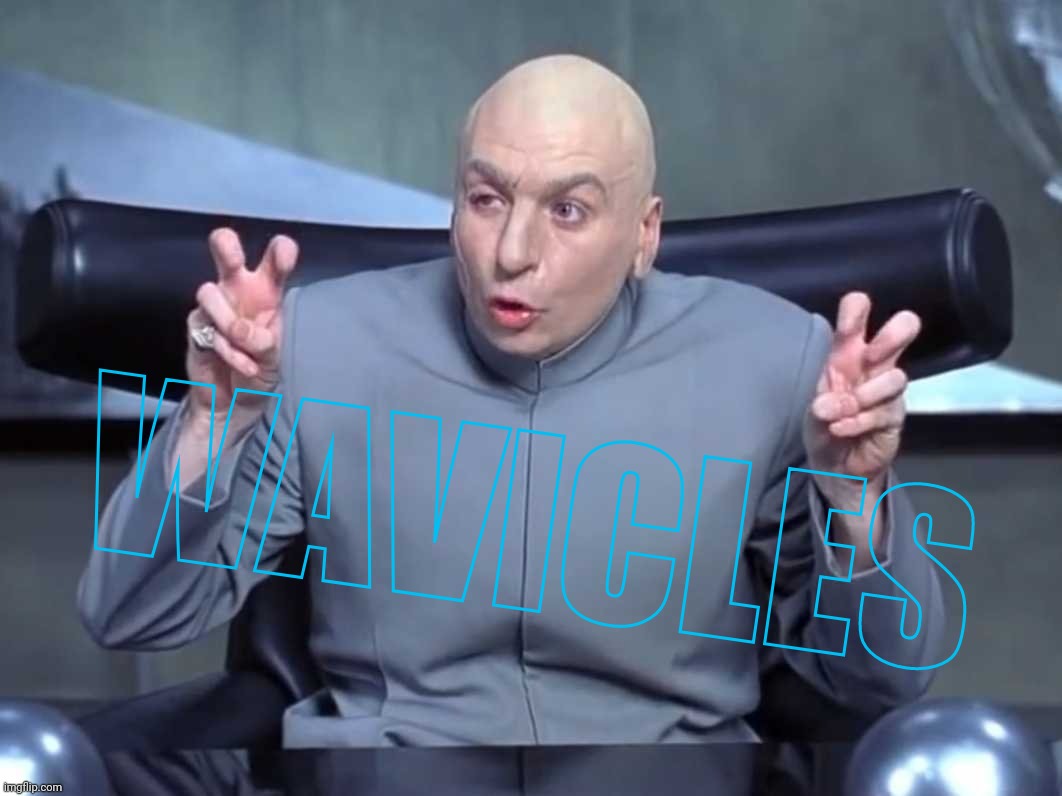 Dr Evil air quotes | WAVICLES | image tagged in dr evil air quotes | made w/ Imgflip meme maker