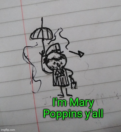 Beetlejuice is Mary Poppins | I'm Mary Poppins y'all | image tagged in beetlejuice,yondu,guardians of the galaxy,guardians of the galaxy vol 2,mary poppins | made w/ Imgflip meme maker