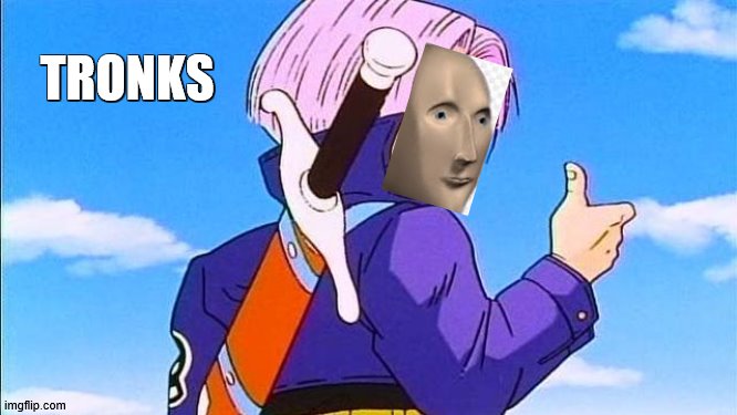 Future Trunks | TRONKS | image tagged in future trunks | made w/ Imgflip meme maker