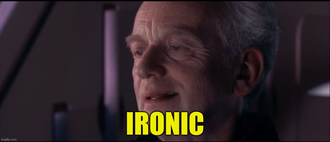 Palpatine Ironic  | IRONIC | image tagged in palpatine ironic | made w/ Imgflip meme maker