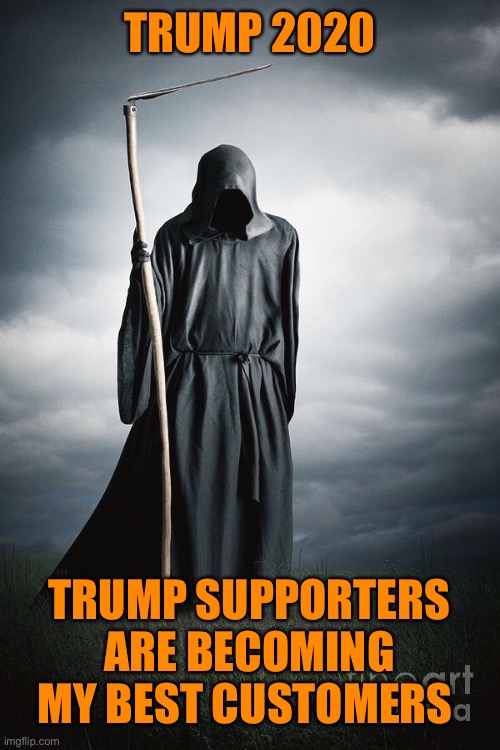 TRUMP 2020 TRUMP SUPPORTERS ARE BECOMING MY BEST CUSTOMERS | made w/ Imgflip meme maker