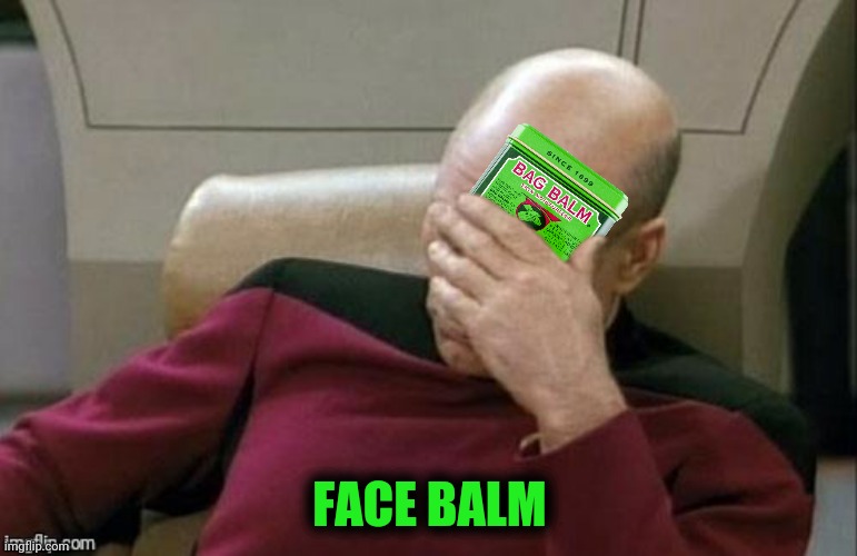 FACE BALM | made w/ Imgflip meme maker