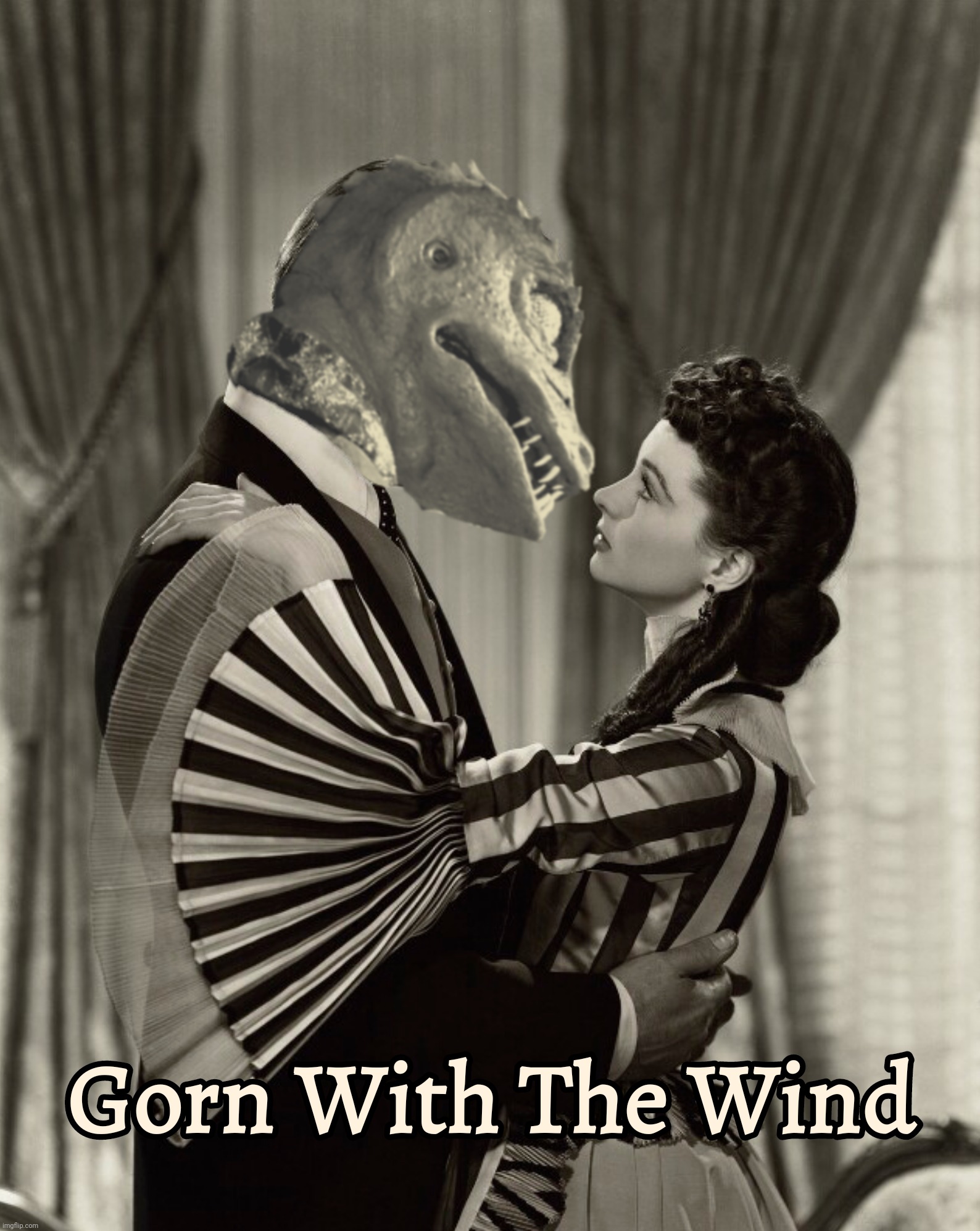 Bad Photoshop Sunday presents:  Now available on HBO | G | image tagged in bad photoshop sunday,gone with the wind,star trek,gorn | made w/ Imgflip meme maker