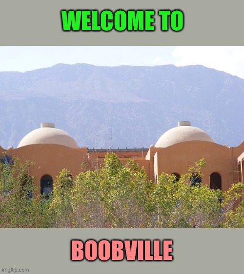 WELCOME TO BOOBVILLE | made w/ Imgflip meme maker