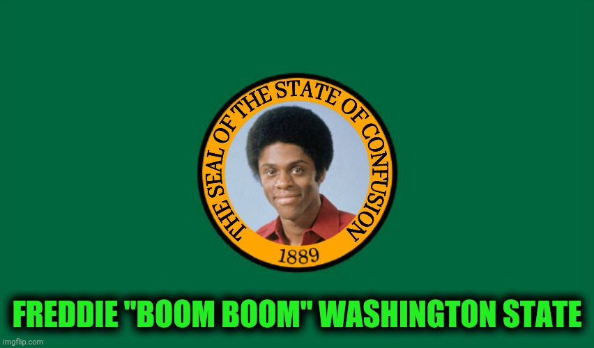 FREDDIE "BOOM BOOM" WASHINGTON STATE | made w/ Imgflip meme maker
