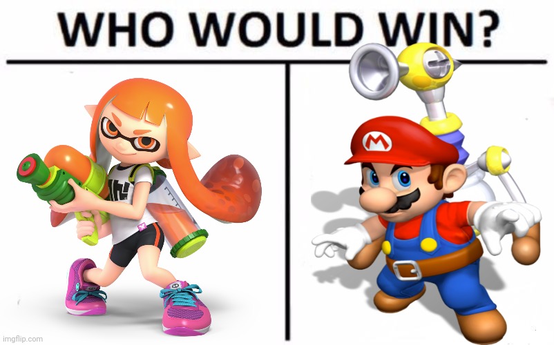 Put a comment down bolw for who will win plz. | image tagged in memes,who would win,mario,splatoon,sunshine,war | made w/ Imgflip meme maker