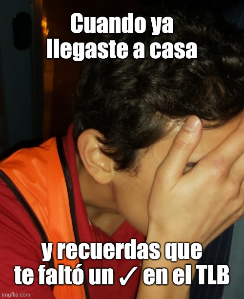 Cuando olvidaste algo del TLB | Cuando ya llegaste a casa; y recuerdas que te faltó un ✓ en el TLB | image tagged in tma,aircraft,maintenance | made w/ Imgflip meme maker