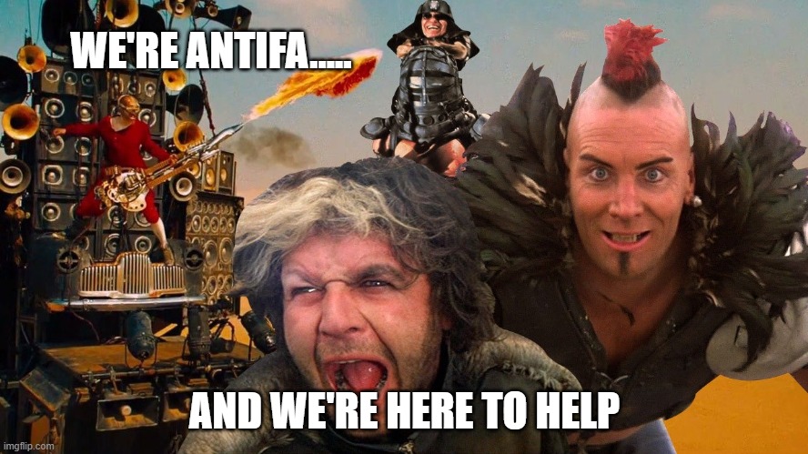WE'RE HERE TO HELP | WE'RE ANTIFA..... AND WE'RE HERE TO HELP | image tagged in antifa | made w/ Imgflip meme maker