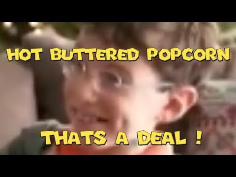 High Quality hot buttered popcorn thats a deal Blank Meme Template