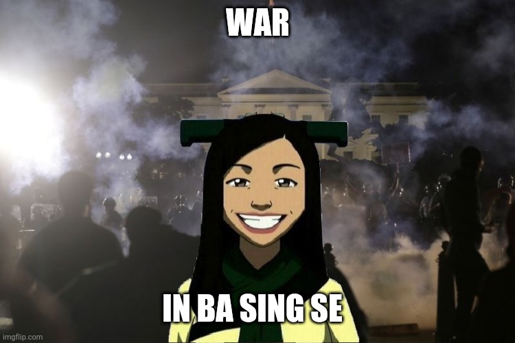 Ha | WAR; IN BA SING SE | image tagged in there is no ___ in ___ | made w/ Imgflip meme maker