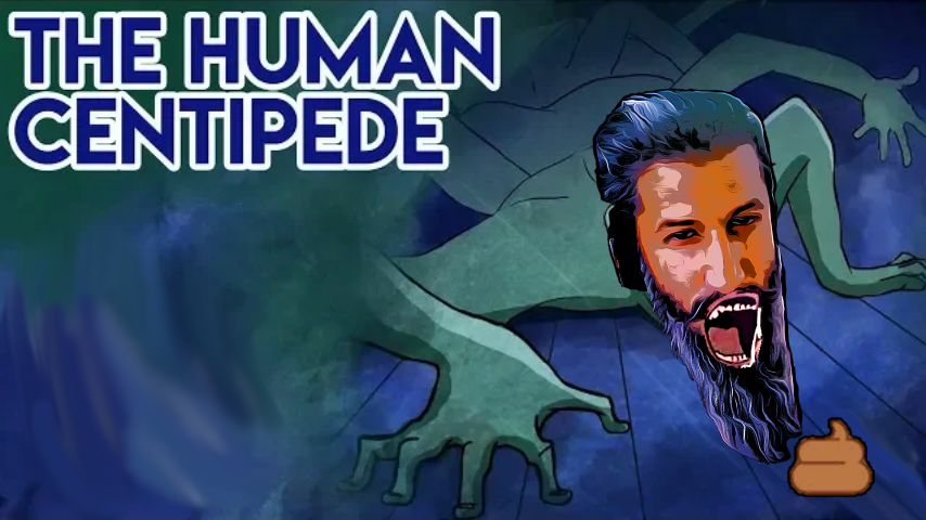 Warcampaign human centipede, starring Ro Kabir Blank Meme Template