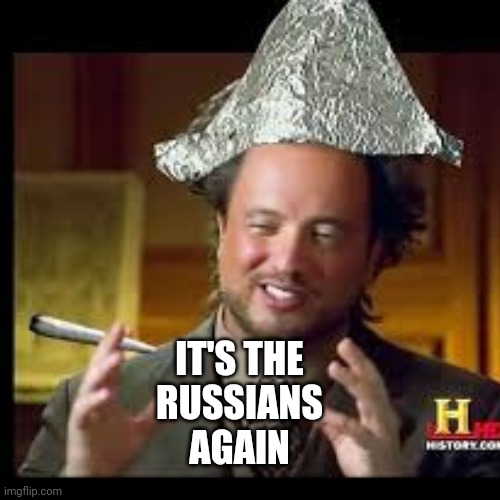 IT'S THE
RUSSIANS
AGAIN | made w/ Imgflip meme maker