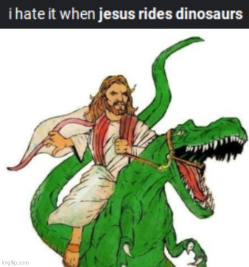 I hate it when | image tagged in dinosaur | made w/ Imgflip meme maker