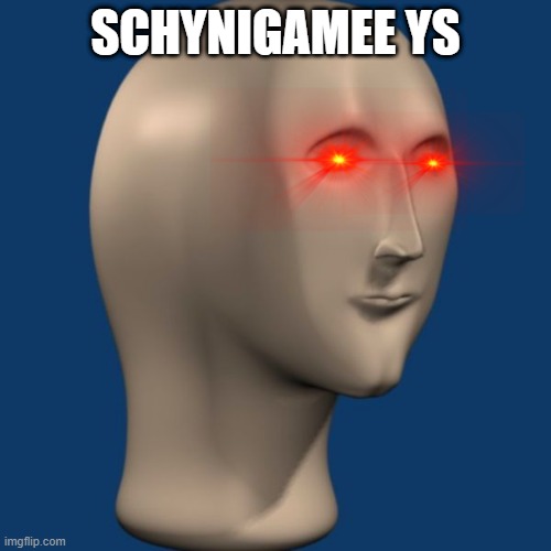 Ling lame, now meme man knows your name | SCHYNIGAMEE YS | image tagged in meme man,death note | made w/ Imgflip meme maker