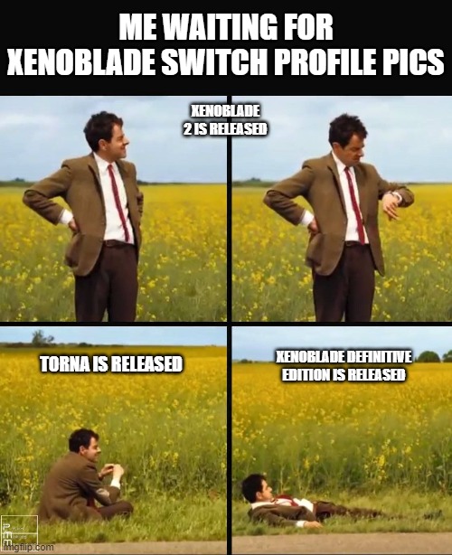 Mr bean waiting | ME WAITING FOR XENOBLADE SWITCH PROFILE PICS; XENOBLADE 2 IS RELEASED; XENOBLADE DEFINITIVE EDITION IS RELEASED; TORNA IS RELEASED | image tagged in mr bean waiting,Xenoblade_Chronicles | made w/ Imgflip meme maker