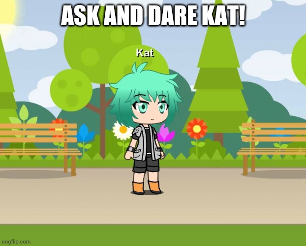 My Kipo and the Age of Wonderbeasts OC | ASK AND DARE KAT! | made w/ Imgflip meme maker