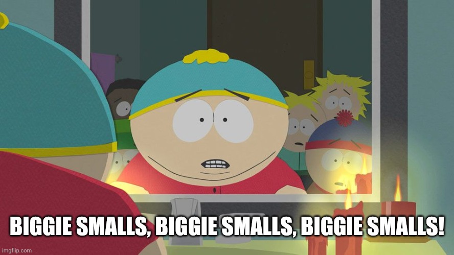 BIGGIE SMALLS, BIGGIE SMALLS, BIGGIE SMALLS! | made w/ Imgflip meme maker