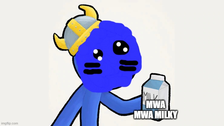 Dani | MWA MWA MILKY | image tagged in got milk | made w/ Imgflip meme maker