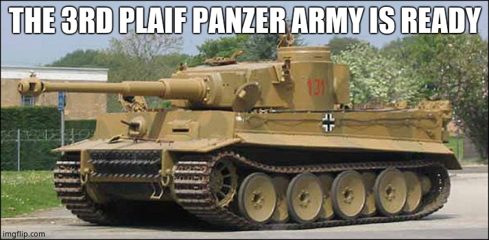 Panzer army - Imgflip