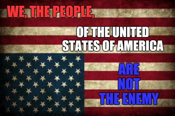 There Have Been More Protests Since Trump Was Elected By The Electoral College Than there Have Been In The Last Fifty Years | WE, THE PEOPLE, OF THE UNITED STATES OF AMERICA; ARE NOT THE ENEMY | image tagged in upside down flag,trump unfit unqualified dangerous,liar in chief,trump is a moron,protests,anti trump protest | made w/ Imgflip meme maker