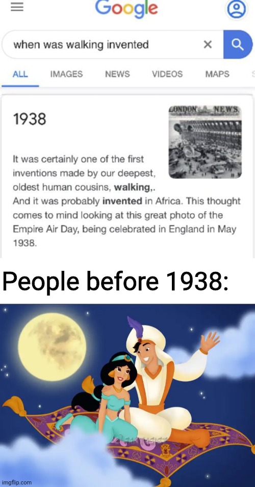 People before 1938: | image tagged in a whole new world,walking,memes,flying,history | made w/ Imgflip meme maker